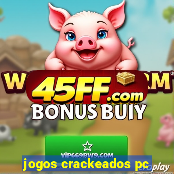 jogos crackeados pc